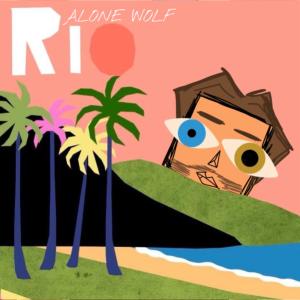 ดาวน์โหลดและฟังเพลง Rio พร้อมเนื้อเพลงจาก Alone Wolf