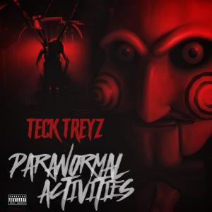 Teck Treyz的專輯Paranormal Activities (Explicit)