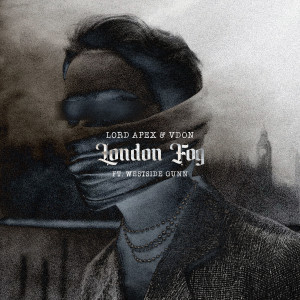 อัลบัม London Fog (Explicit) ศิลปิน Lord Apex