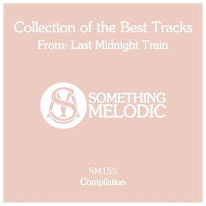 Last Midnight Train的專輯Collection of the Best Tracks From: Last Midnight Train