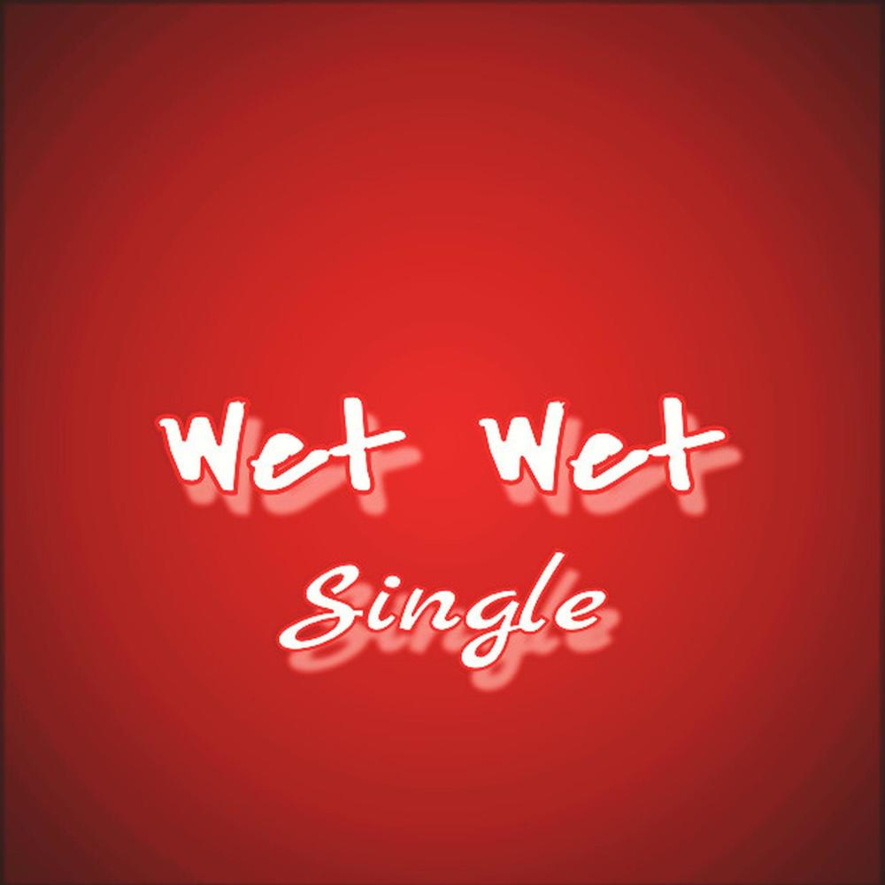 Wet Wet (Summer Time Drill Mix|Explicit)