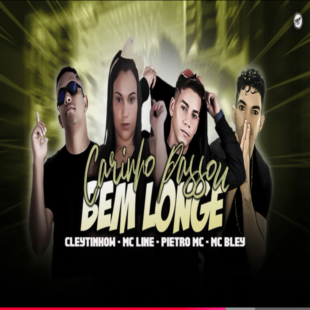 Carinho Passou Bem Longe (Explicit)