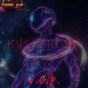 V.O.P.的專輯KSY Phonk