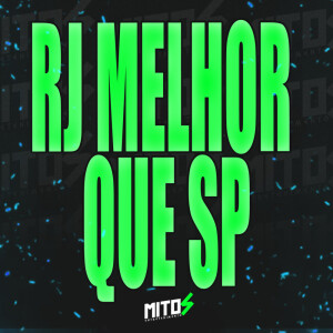 RJ MELHOR QUE SP (Explicit) dari Dany G