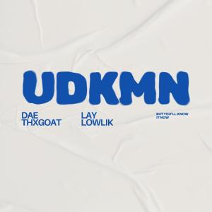 Daethxgoat的專輯UDKMN (feat. L3) [Explicit]