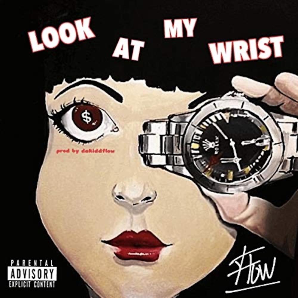 Look at My Wrist (Explicit)