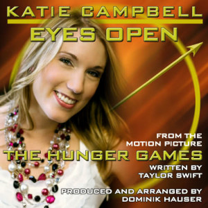 收聽Katie Campbell的The Hunger Games - "Eyes Open"歌詞歌曲