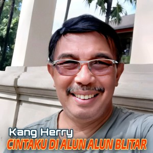 Album Cintaku Di Alun Alun Blitar from Kang Herry