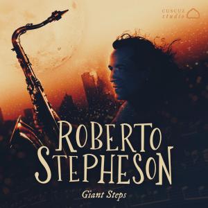 Dengarkan lagu Giant Steps nyanyian Roberto Stepheson dengan lirik