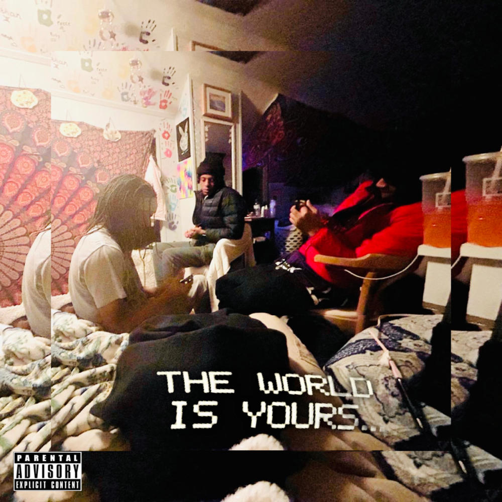The World is Yours (feat. Blonexxx & ProblemChild Mier) (Explicit)