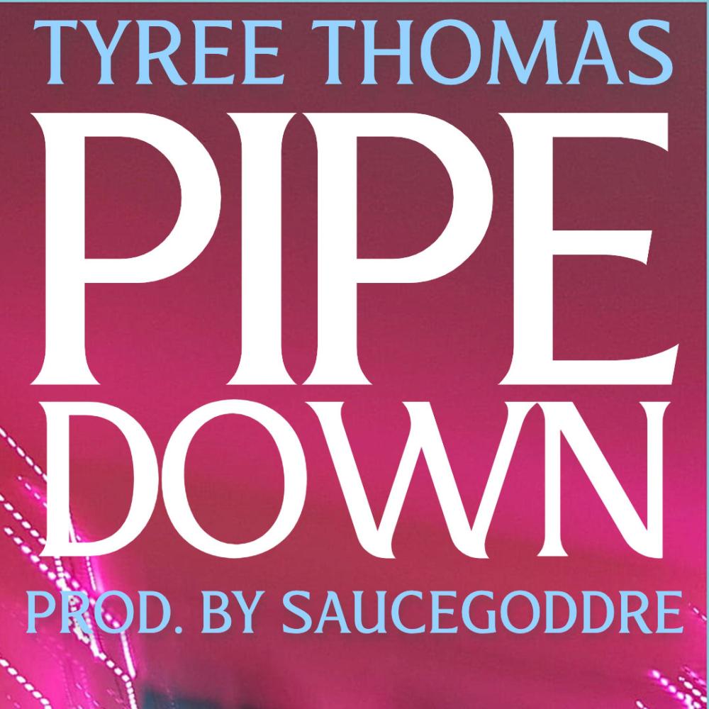Pipe Down (Explicit)