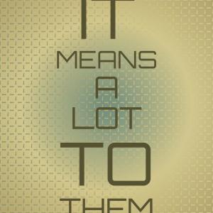 Listen to It Means a Lot to Them song with lyrics from Tom & Jerry