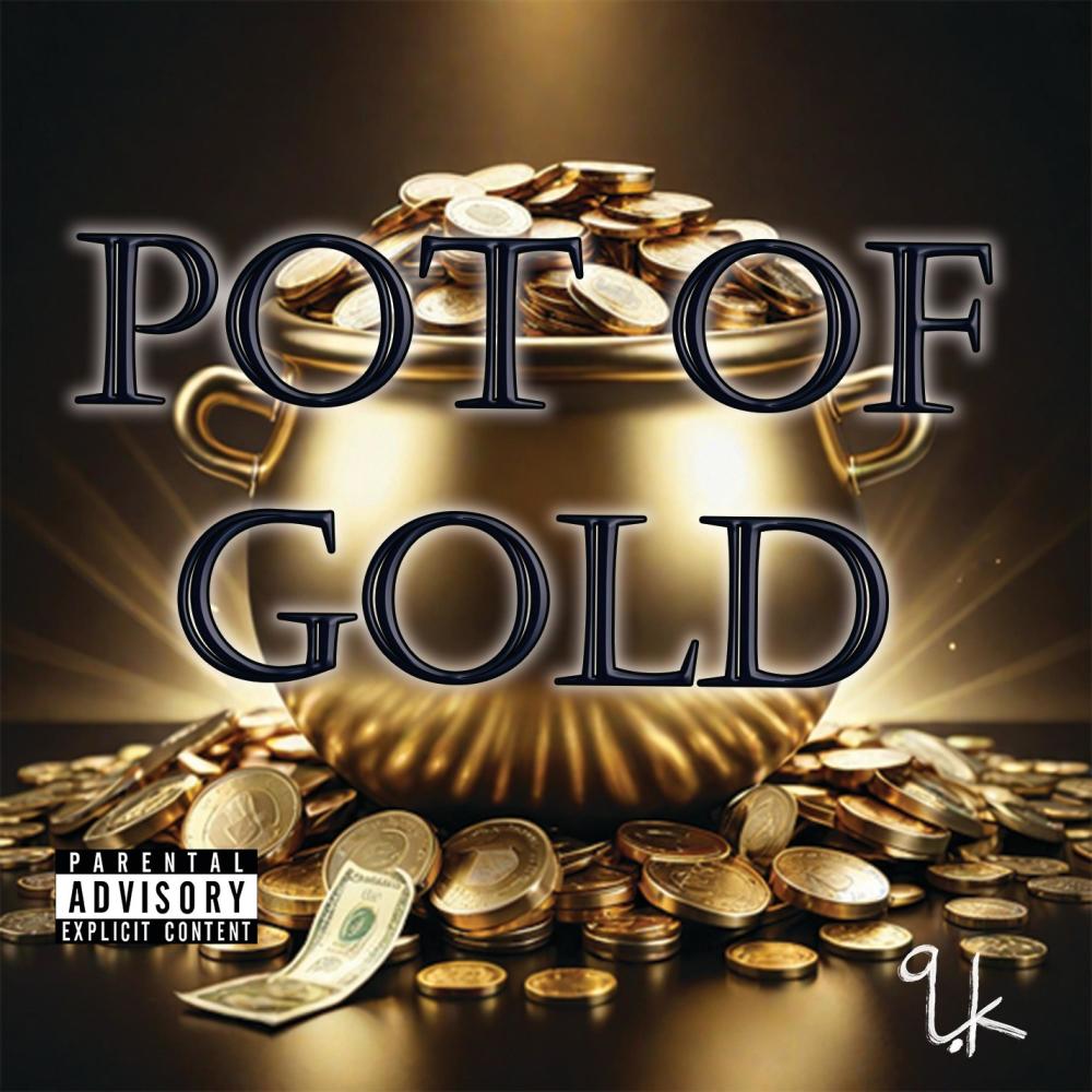 Pot Of Gold (Explicit)