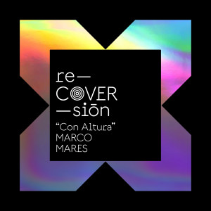 收聽Marco Mares的Con Altura歌詞歌曲