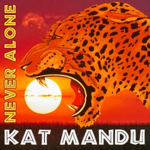 Kat Mandu的专辑Never Alone