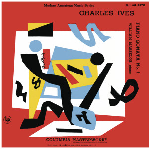 อัลบัม Ives: Piano Sonata No. 1 (Remastered) ศิลปิน William Masselos