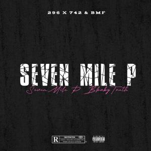 SevenMile P的專輯SEVEN MILE P (Explicit)