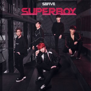 Dengarkan lagu Superboy nyanyian SBFIVE dengan lirik