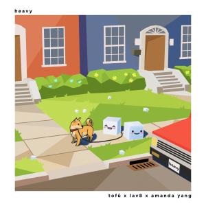 Listen to Heavy song with lyrics from Amanda Yang