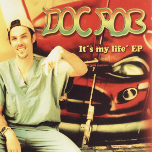 Doc Rob的專輯Its My Life