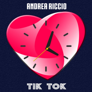 Listen to Tik Tok song with lyrics from ANDREA RICCIO