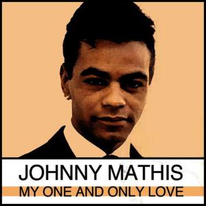 Johnny Mathis的專輯My One and Only Love