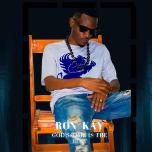 收聽Ron Kay的God's time is the best歌詞歌曲