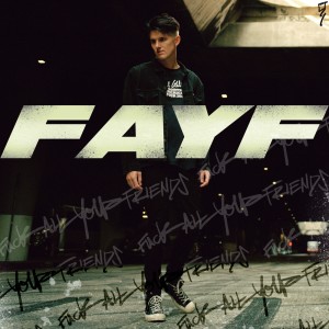 Listen to FAYF (Explicit) song with lyrics from Grey