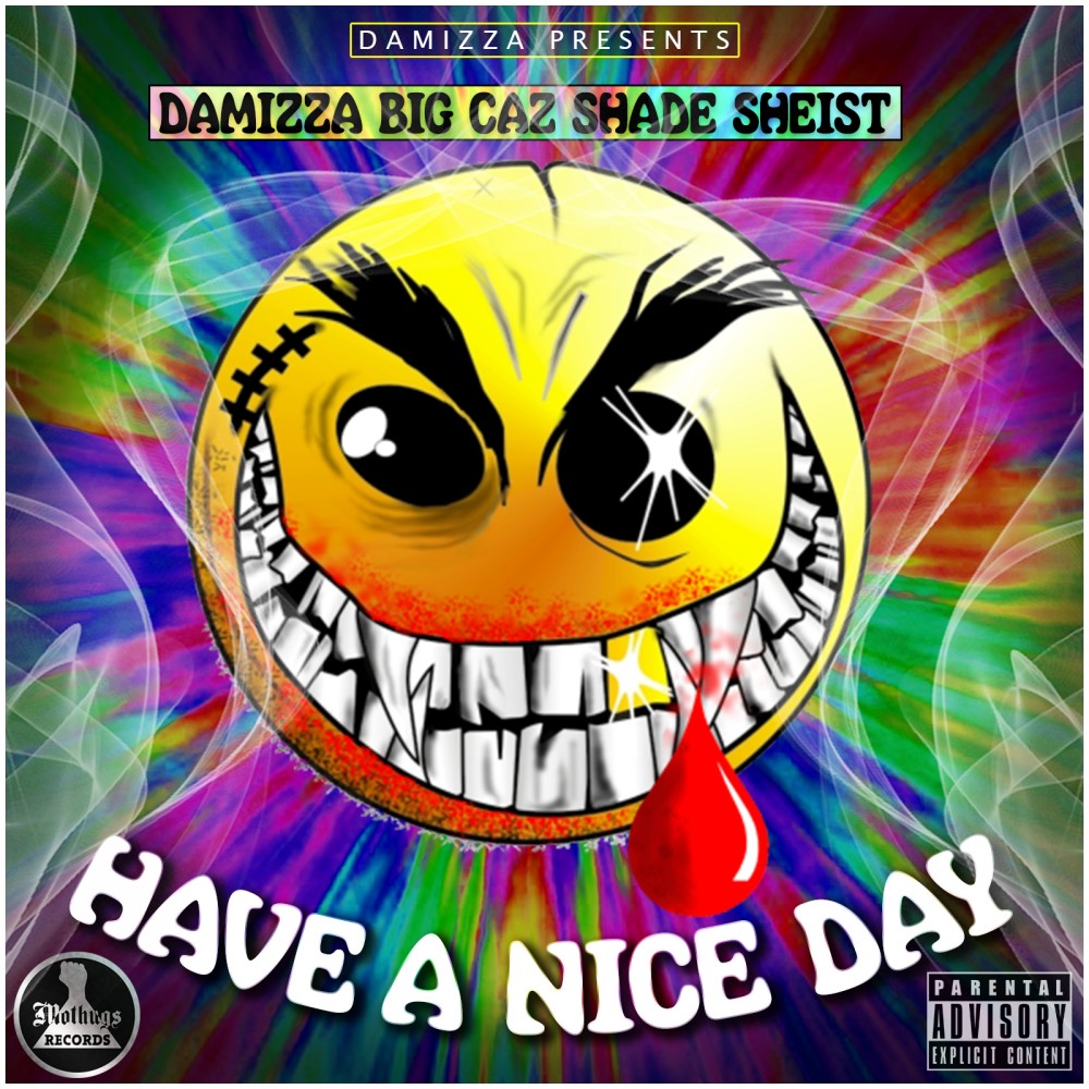 Have a Nice Day (Explicit)