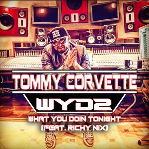 收聽Tommy Corvette的Wyd2 (feat. Richy Nix) (Explicit)歌詞歌曲