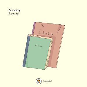 收聽Quentin tch的Sunday歌詞歌曲