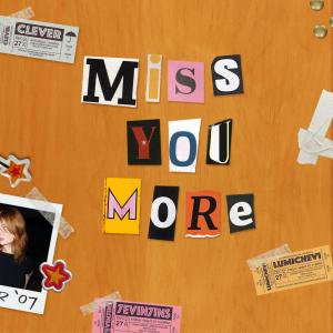Clever的專輯Miss You More (Explicit)