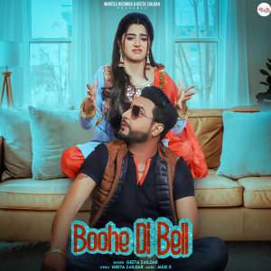 Listen to Boohe Di Bell song with lyrics from Geeta Zailda