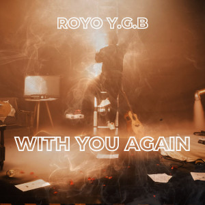 อัลบัม WITH You Again (Explicit) ศิลปิน Royo Y.G.B