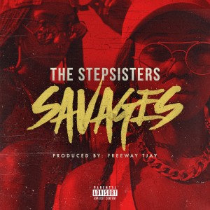 ดาวน์โหลดและฟังเพลง Savages (Explicit) พร้อมเนื้อเพลงจาก The Stepsisters
