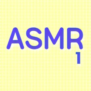 收听ASMR的ASMR歌词歌曲