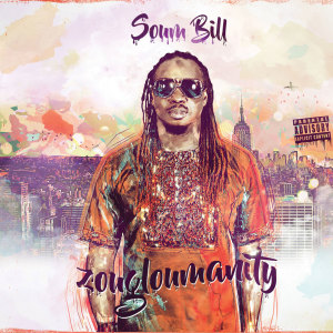 Album Zougloumanity, Vol. 2 (Explicit) from Soum Bill