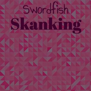 Listen to Swordfish Skanking song with lyrics from Alon Sigh