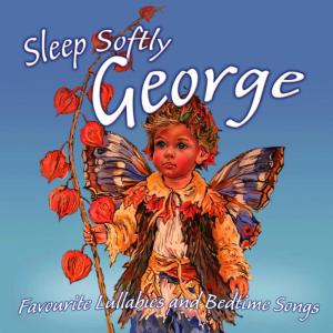อัลบัม Sleep Softly George - Lullabies and Sleepy Songs ศิลปิน Ingrid DuMosch