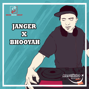 Album JANGER X BHOOYAH (Remix) from Restikha Buleleng