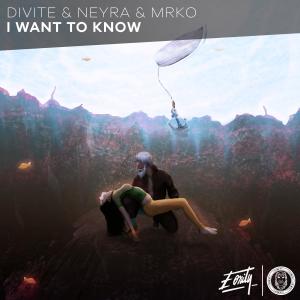 Album I Want To Know from Divite