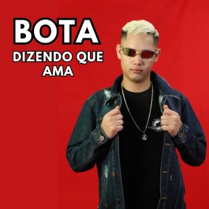 Dengarkan lagu Bota Dizendo Que Ama (Explicit) nyanyian DJ Juninho da Vs dengan lirik