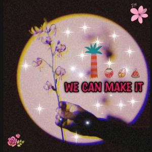 收聽The Hype的We can make it歌詞歌曲
