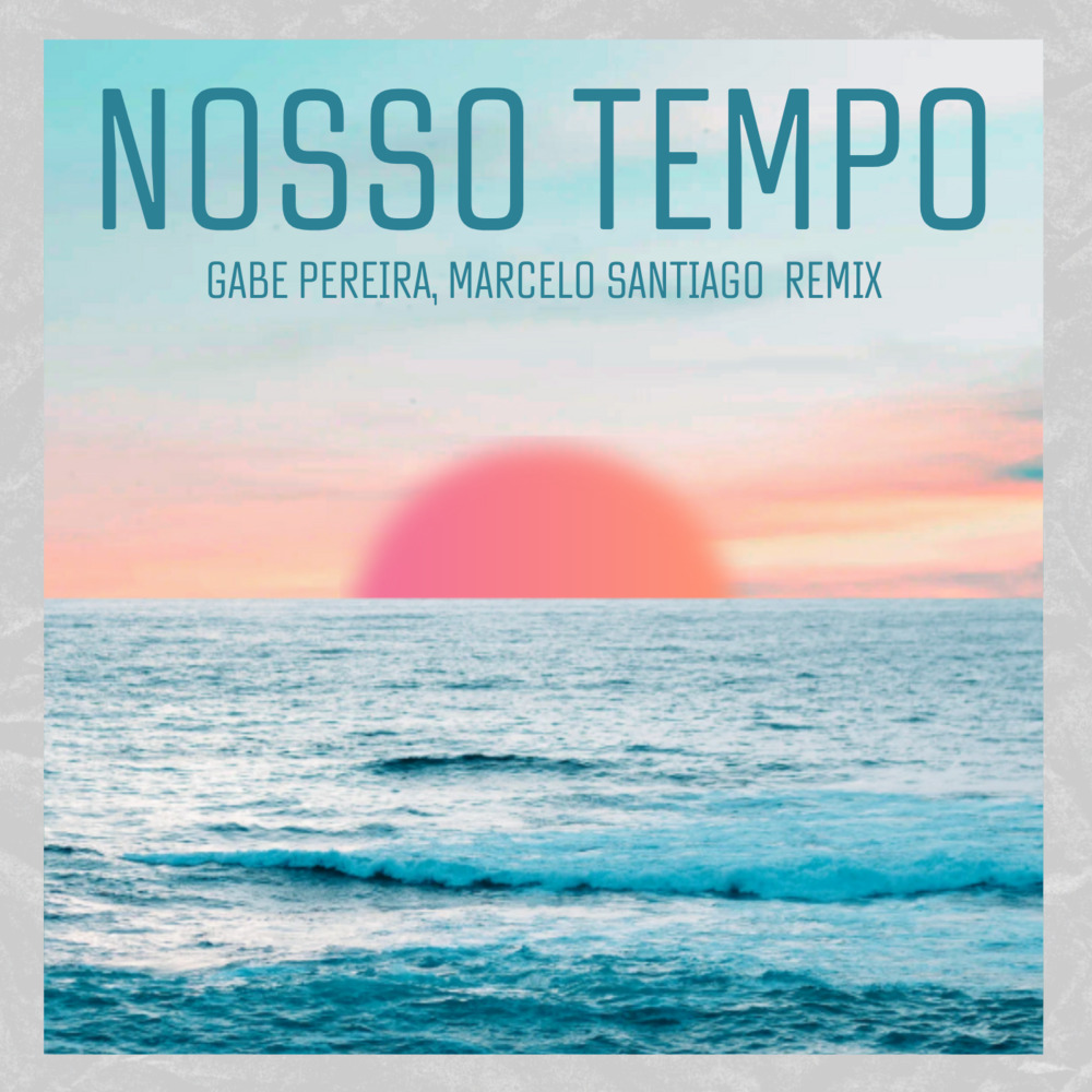 Nosso Tempo (Remix)