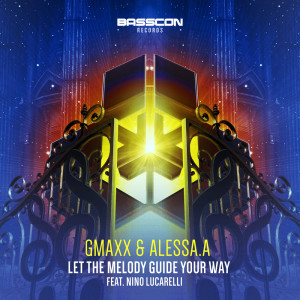 Dengarkan lagu Let The Melody Guide Your Way(feat. Nino Lucarelli) nyanyian Gmaxx dengan lirik