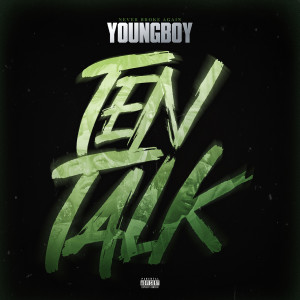 收聽Youngboy Never Broke Again的Ten Talk (Explicit)歌詞歌曲
