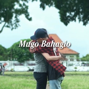 ดาวน์โหลดและฟังเพลง Mugo Bahagio พร้อมเนื้อเพลงจาก Lavora
