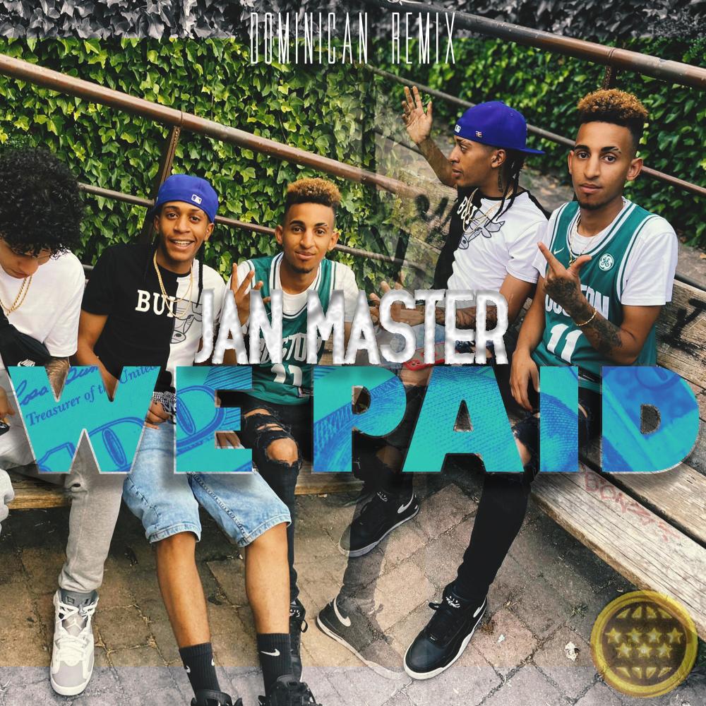 WE PAID (Dominican Remix|Explicit)