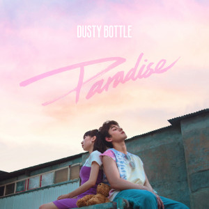 Dusty Bottle的專輯Paradise