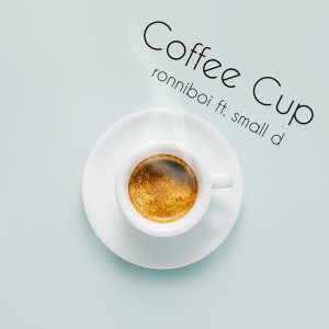 ดาวน์โหลดและฟังเพลง Coffee Cup พร้อมเนื้อเพลงจาก RonniBoi